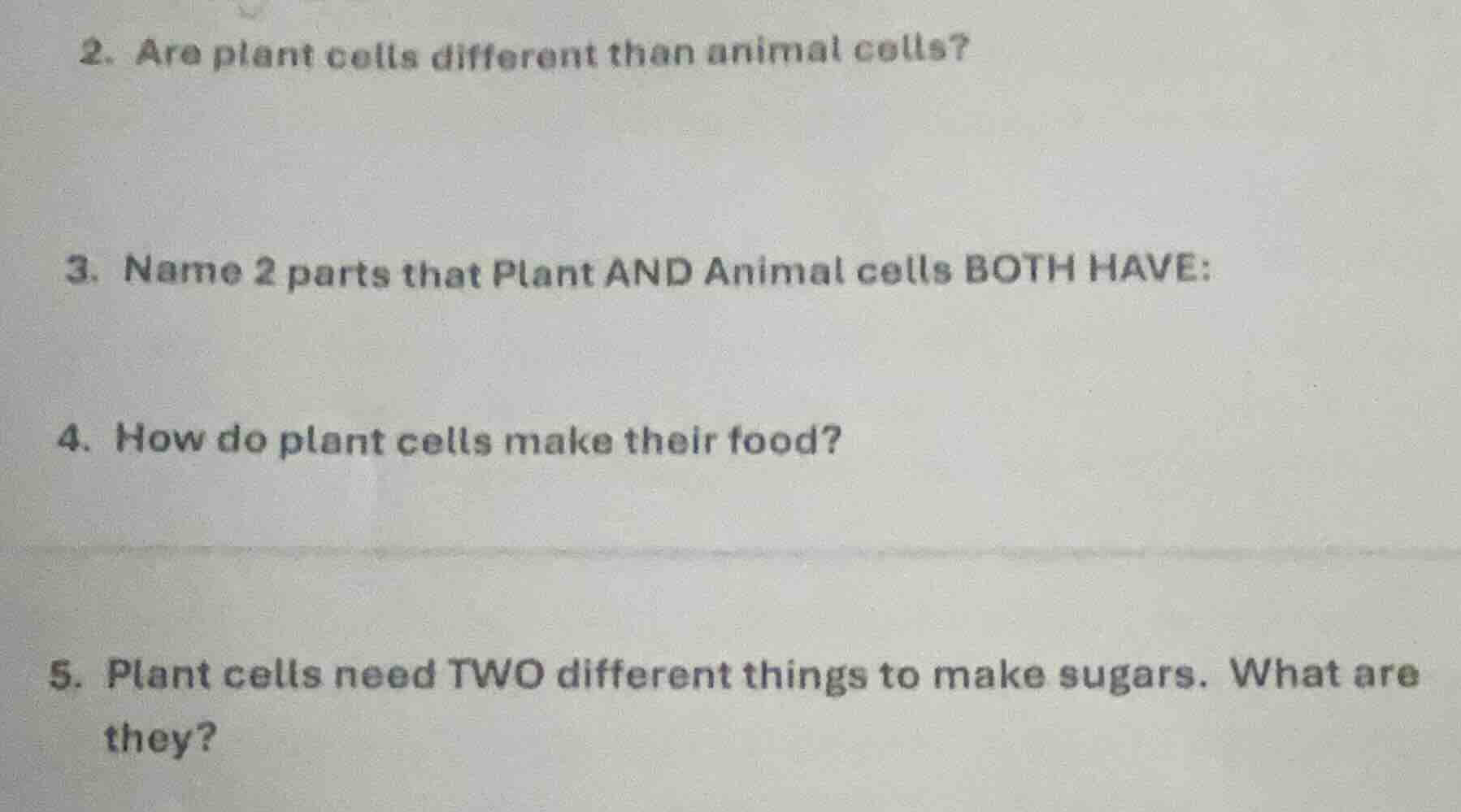 2. are plant cells different than animal cells? 3. name 2 parts that pl…