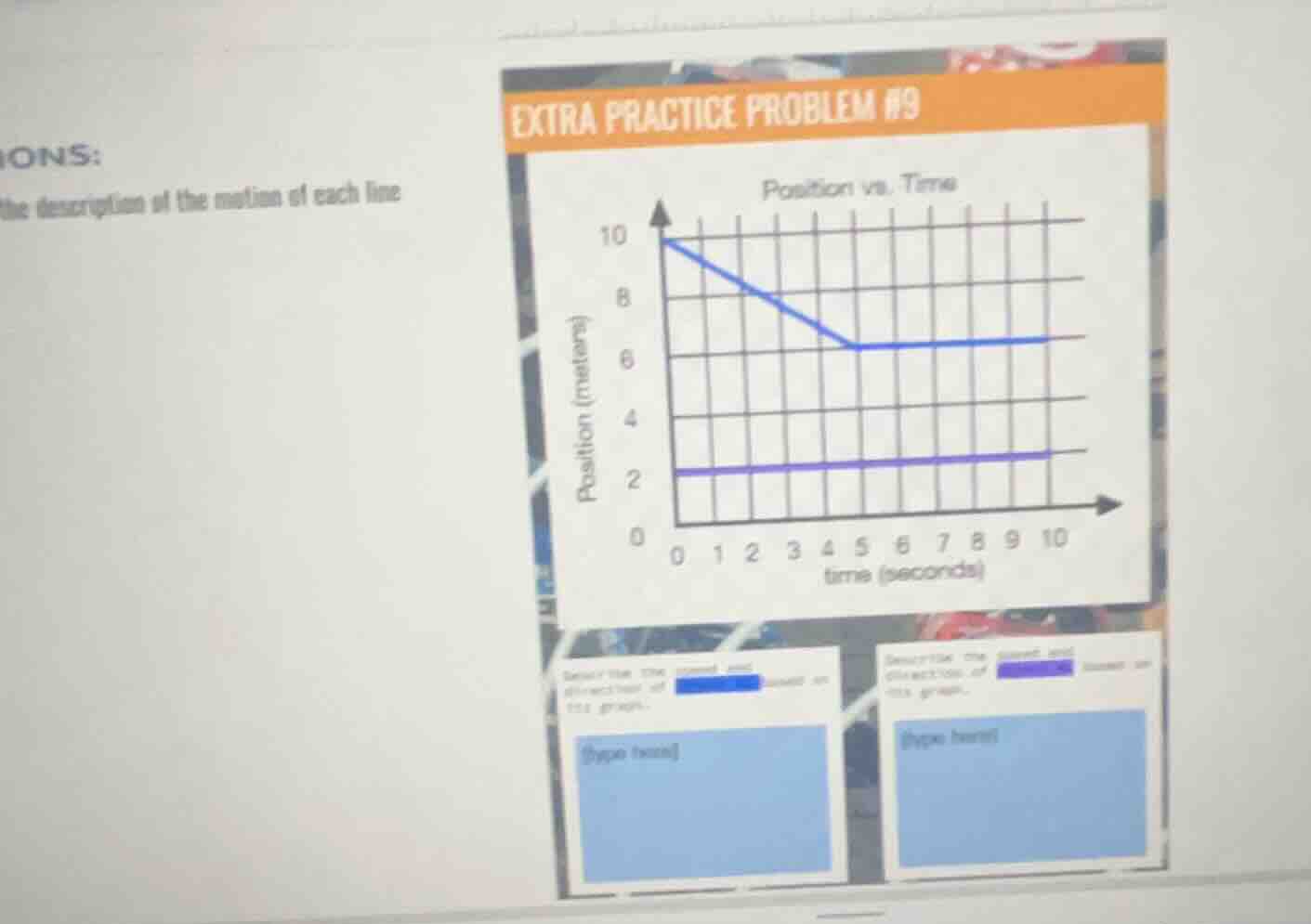 extra practice problem #9 position vs. time describe the time, speed, a…