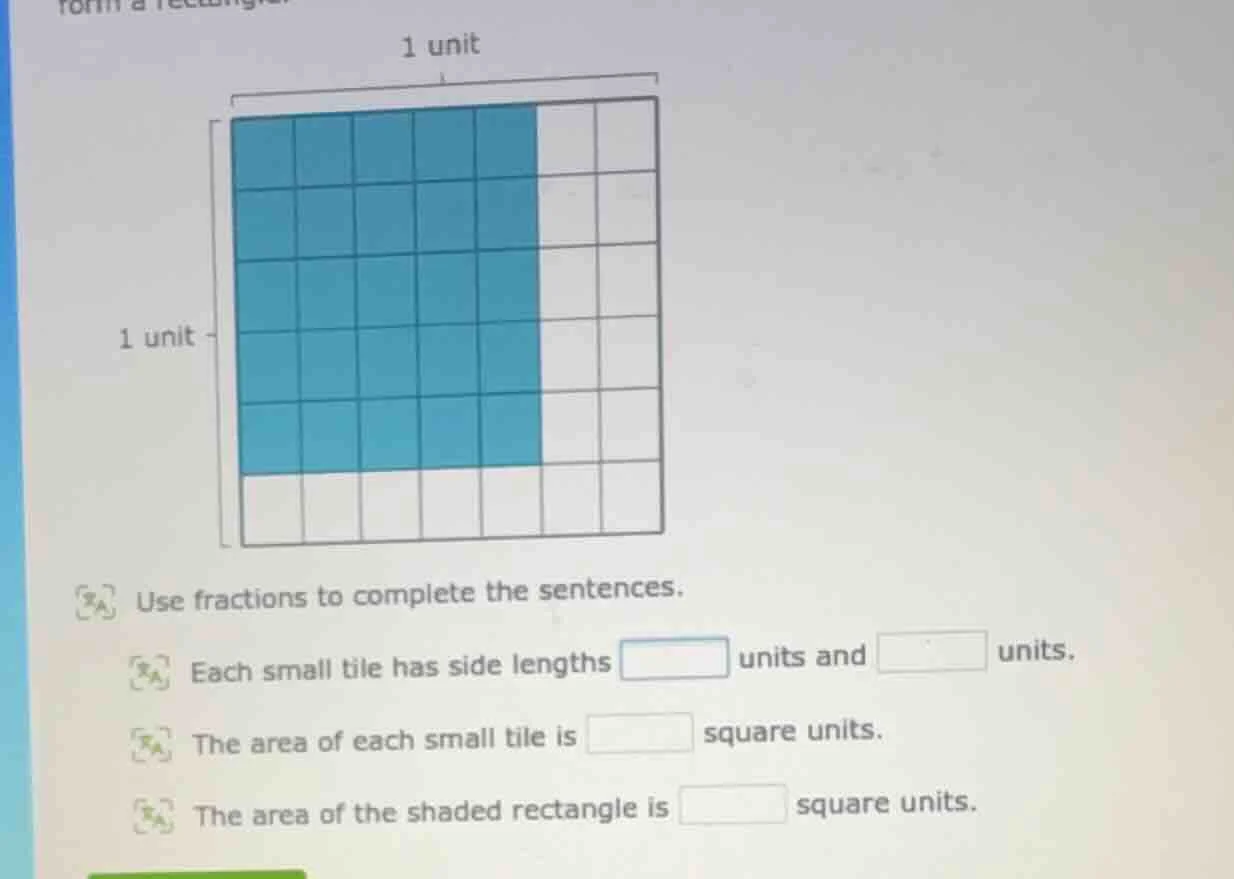 1 unit 1 unit use fractions to complete the sentences. each small tile …