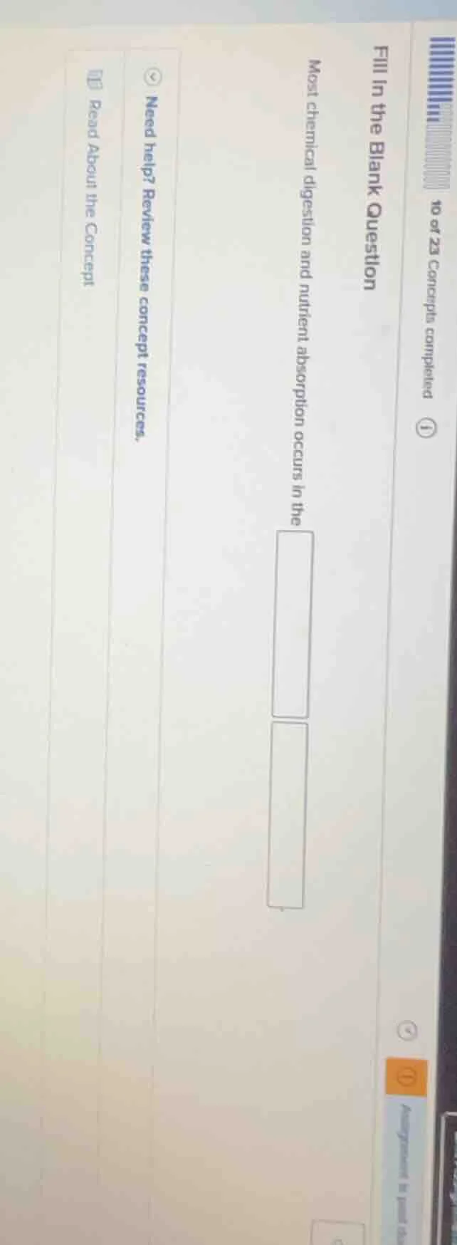 fill in the blank question most chemical digestion and nutrient absorpt…