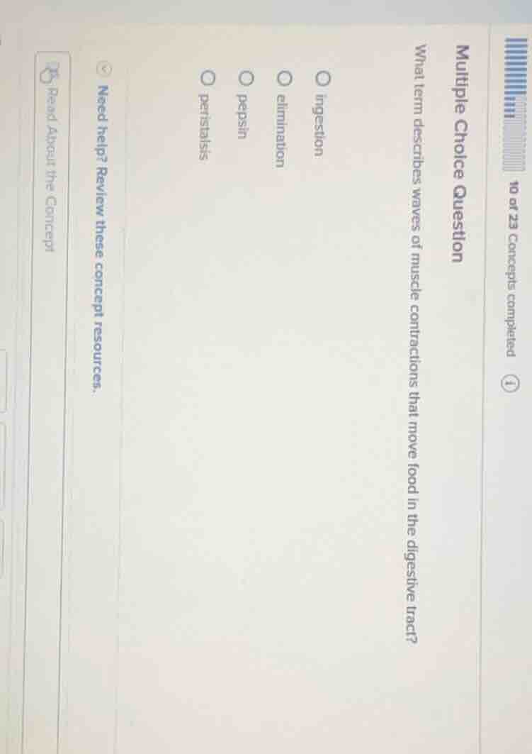 multiple choice question what term describes waves of muscle contractio…