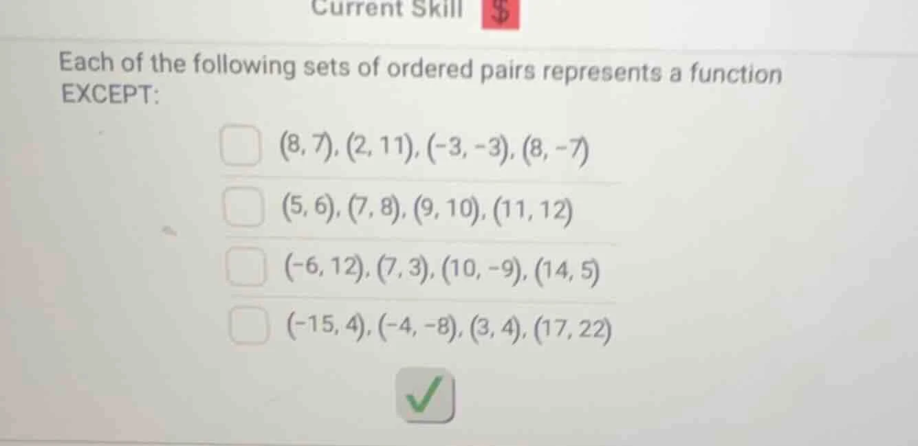 each of the following sets of ordered pairs represents a function excep…