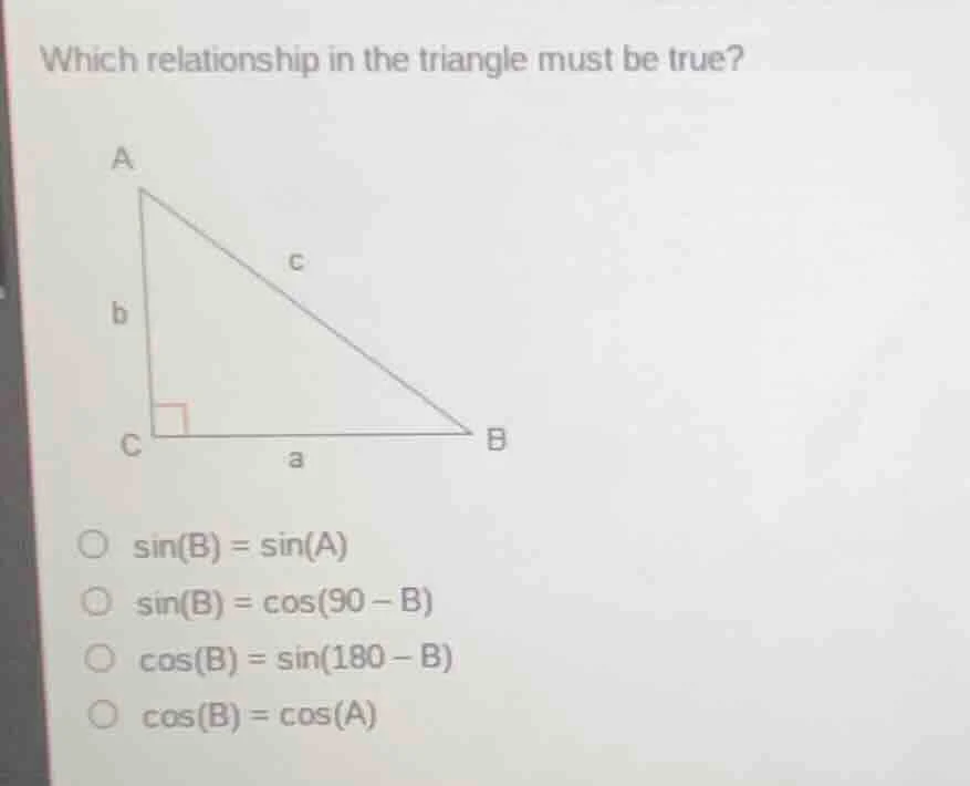 which relationship in the triangle must be true? a c b c b a sin(b) = s…