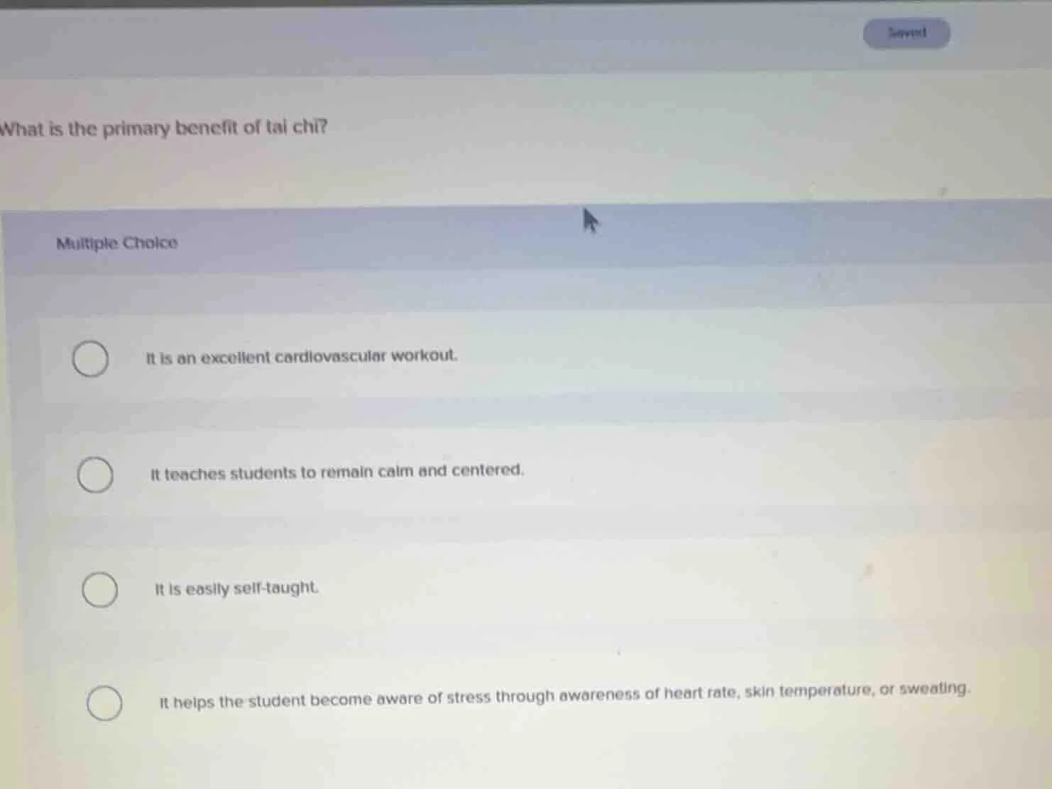 what is the primary benefit of tai chi? multiple choice it is an excell…