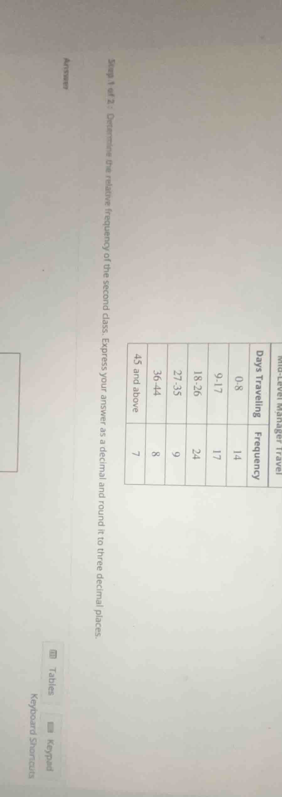 step 1 of 2: determine the relative frequency of the second class. expr…