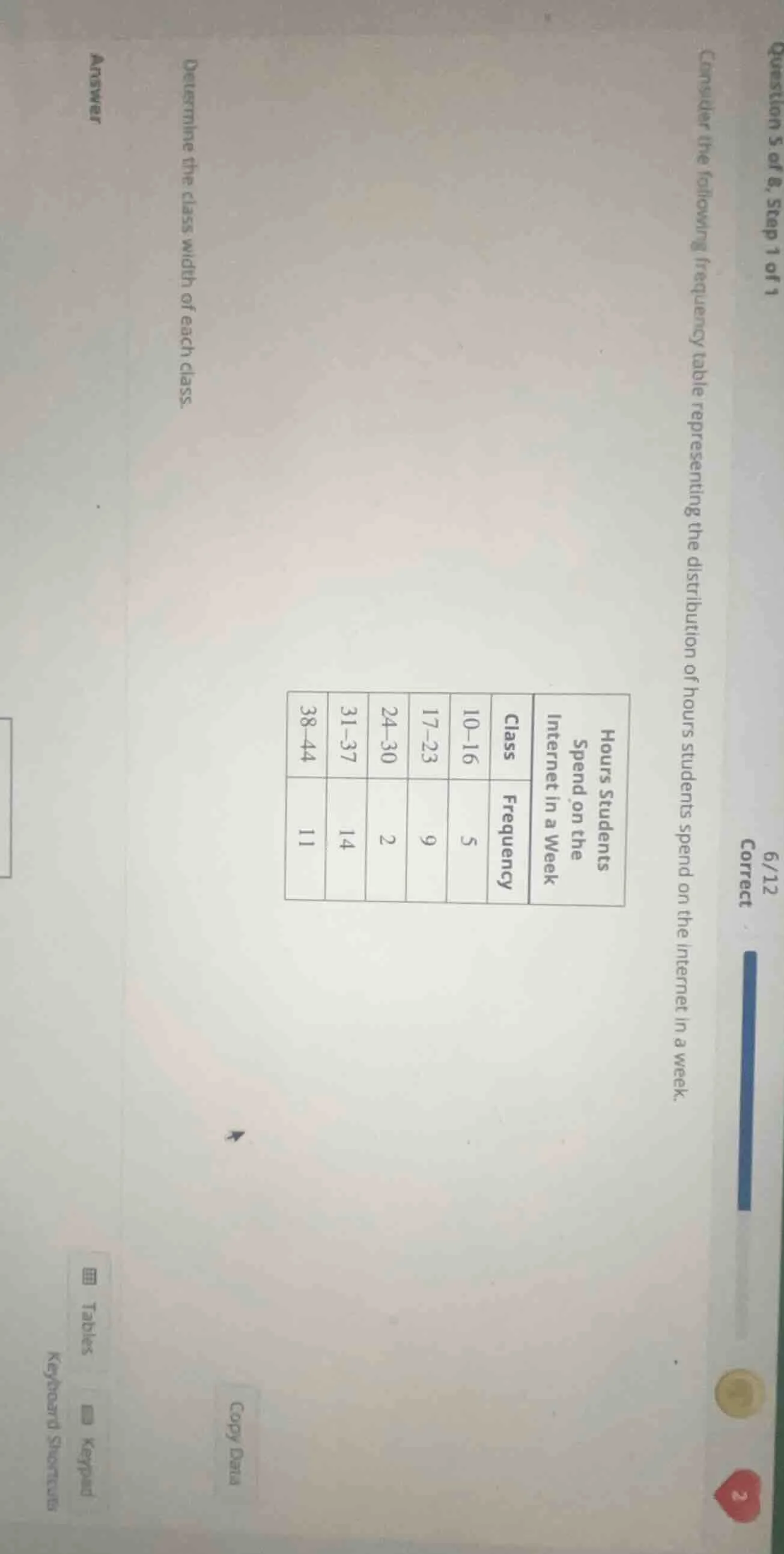 question 5 of 8, step 1 of 1 6/12 correct consider the following freque…