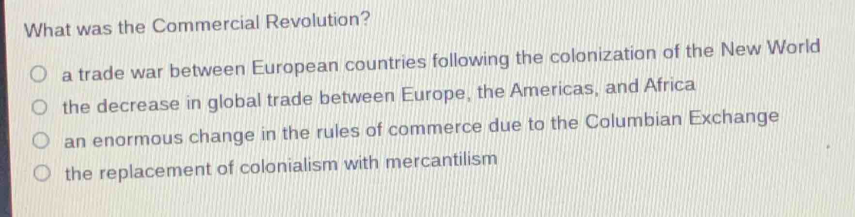 what was the commercial revolution? a trade war between european countr…