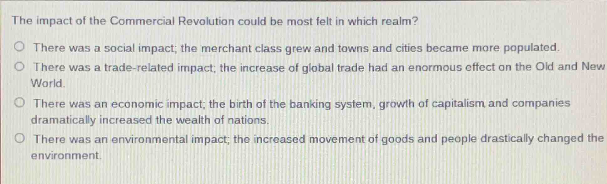 the impact of the commercial revolution could be most felt in which rea…