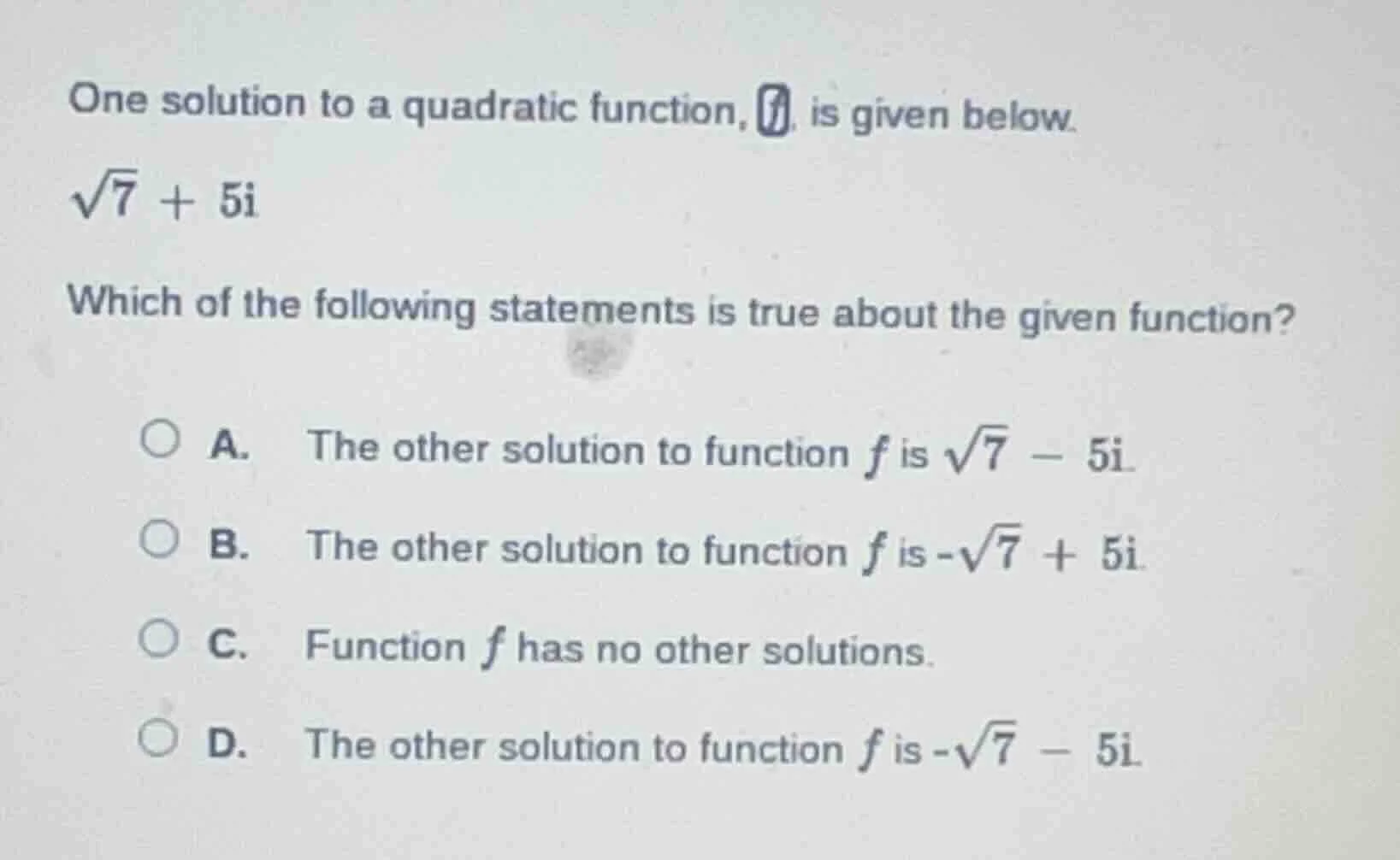 one solution to a quadratic function, f, is given below.\\(\\sqrt{7} + …
