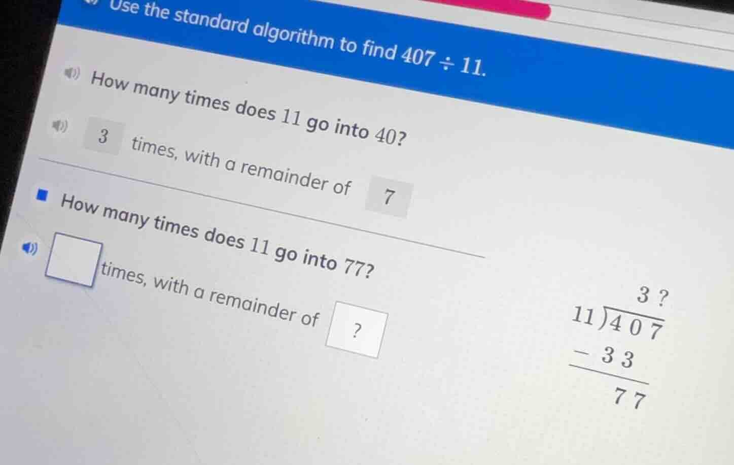 use the standard algorithm to find 407 ÷ 11. how many times does 11 go …