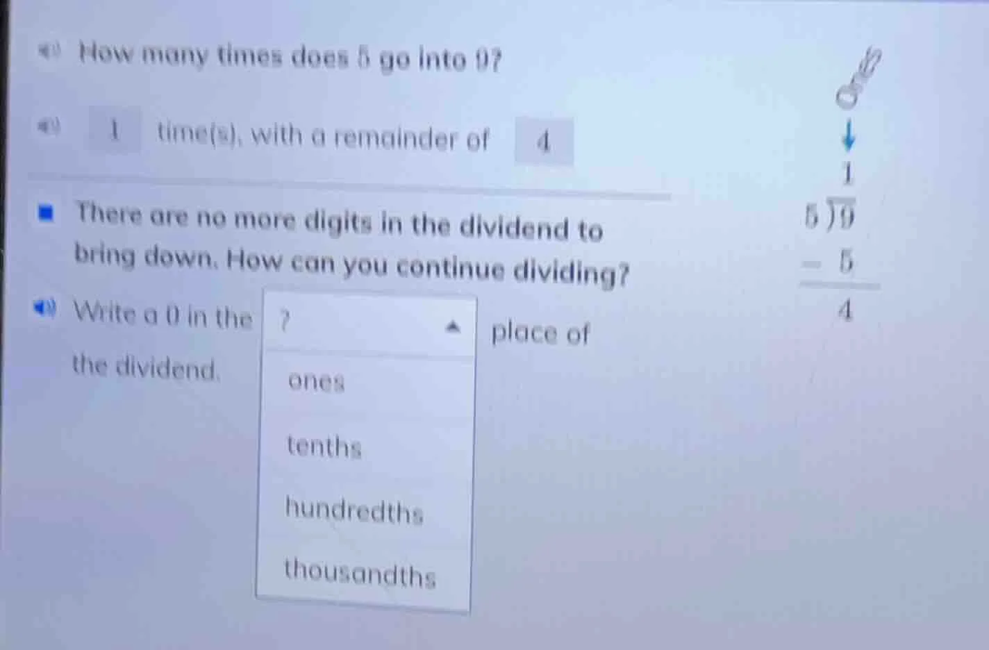 how many times does 5 go into 9? 1 time(s), with a remainder of 4 there…