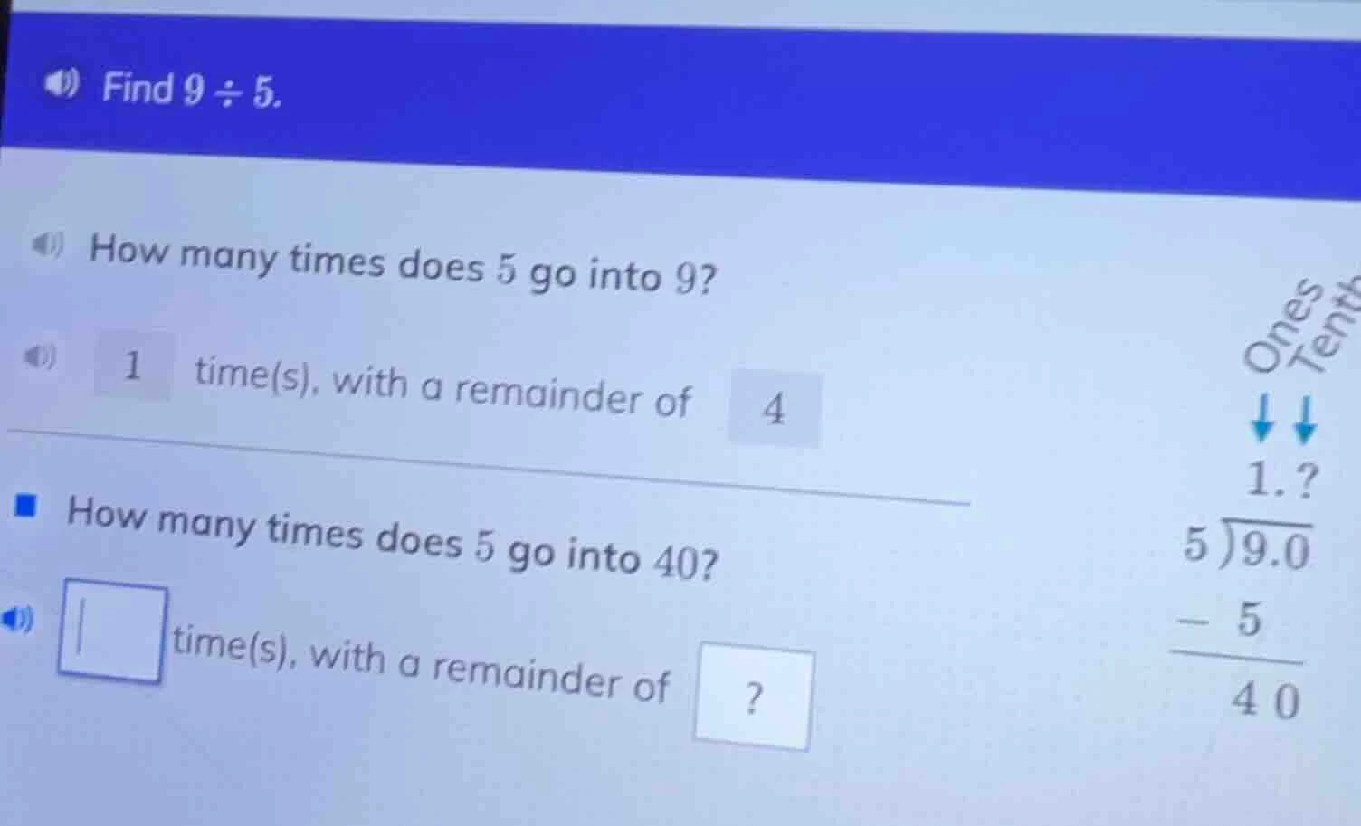 find $9 \\div 5$. how many times does 5 go into 9? 1 time(s), with a re…