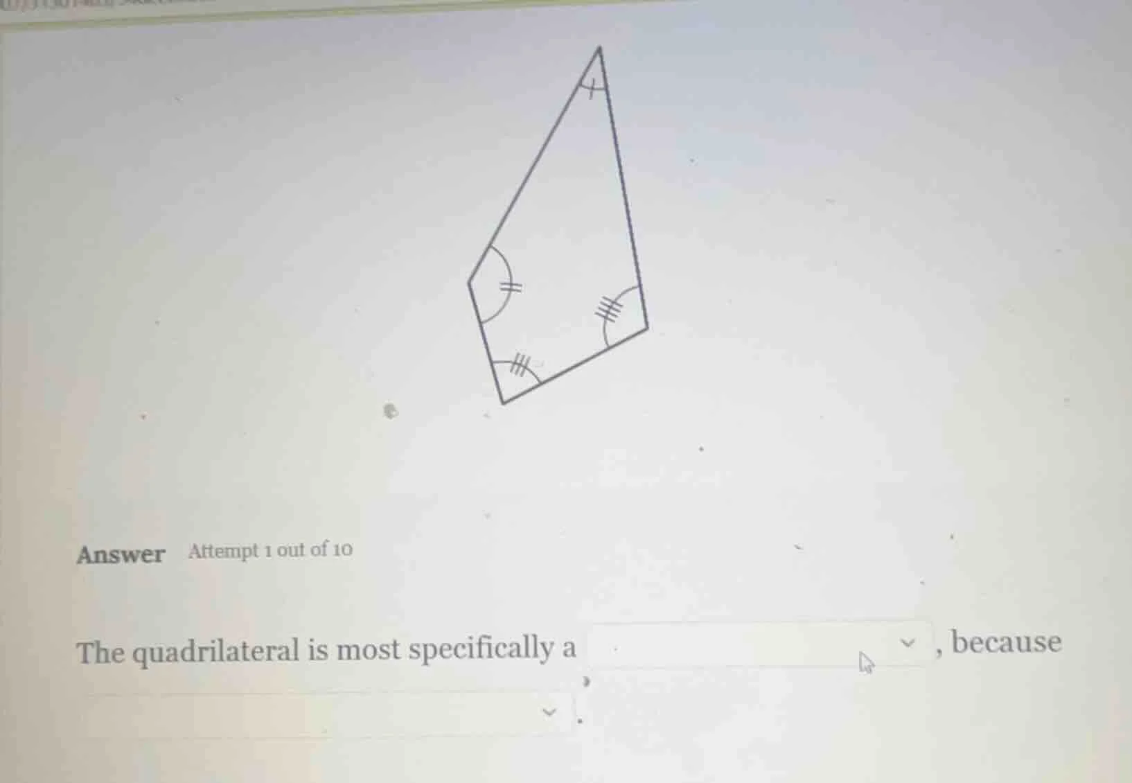answer attempt 1 out of 10 the quadrilateral is most specifically a ▼, …