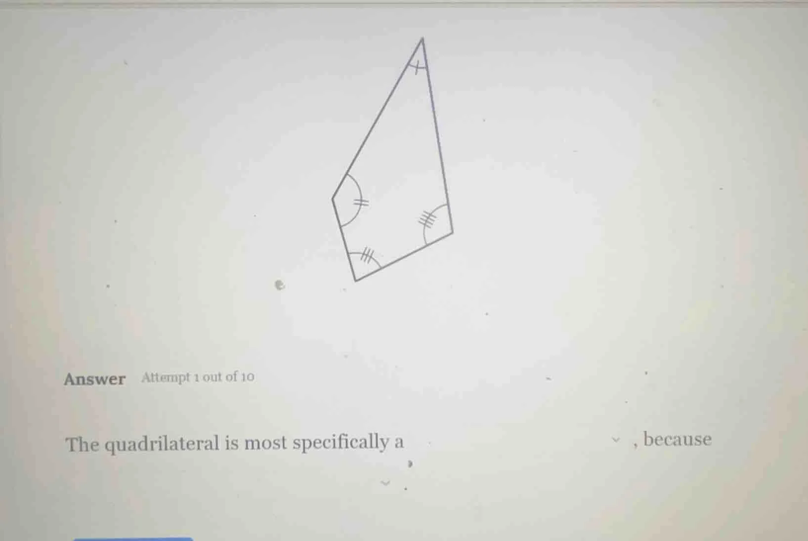 answer attempt 1 out of 10 the quadrilateral is most specifically a, be…