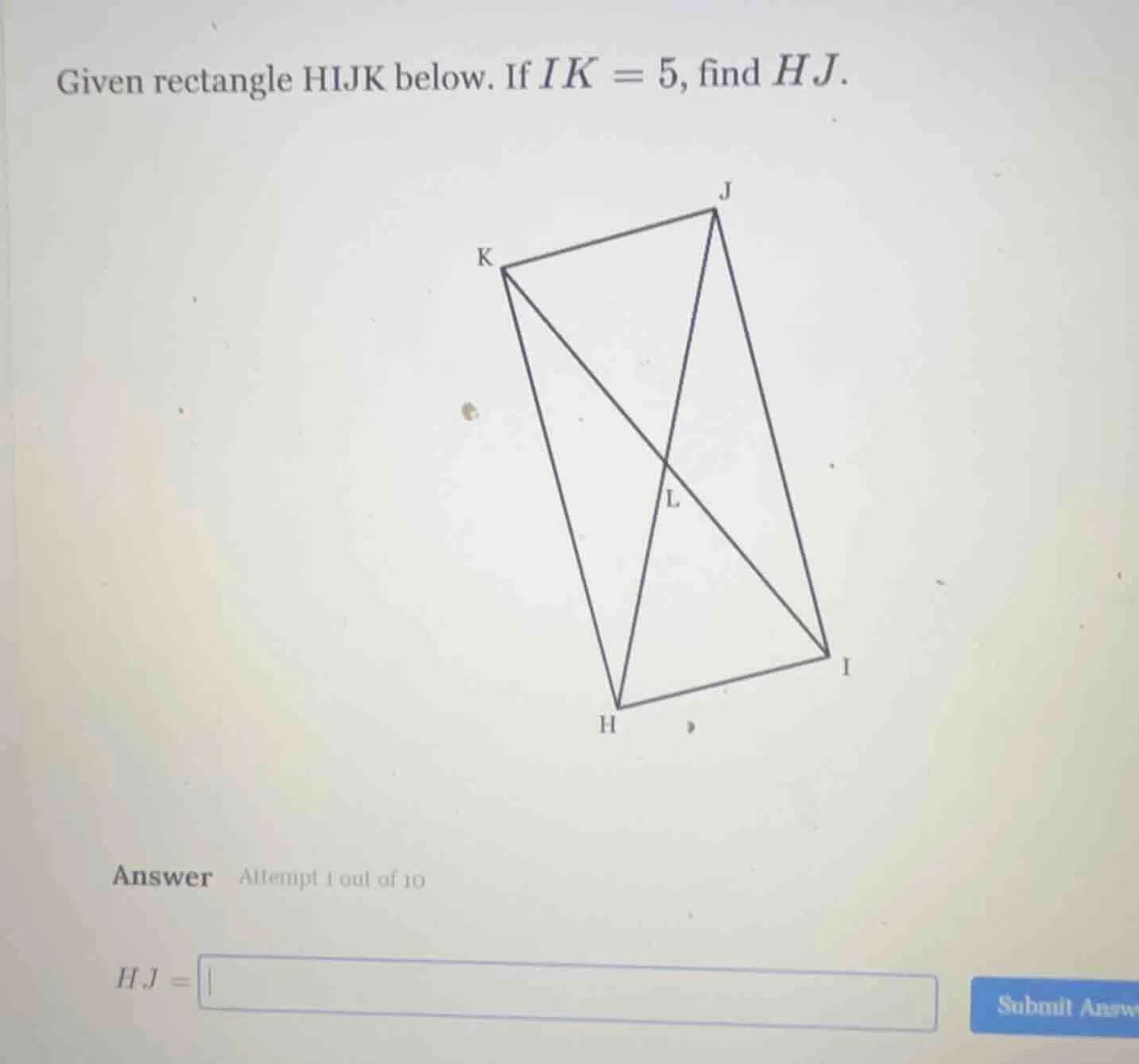 given rectangle hijk below. if $ik = 5$, find $hj$.