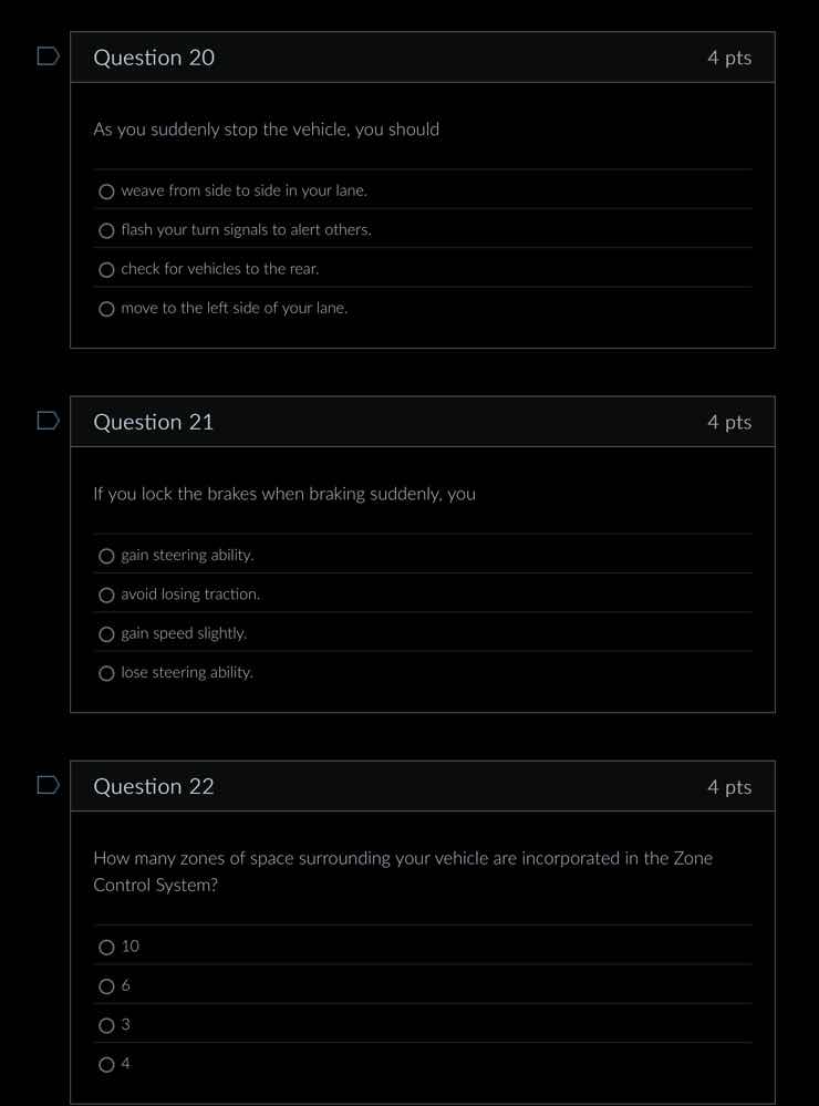 question 20 as you suddenly stop the vehicle, you should weave from sid…