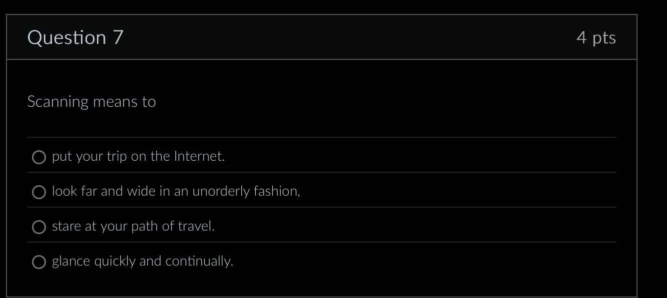 question 7 4 pts scanning means to put your trip on the internet. look …