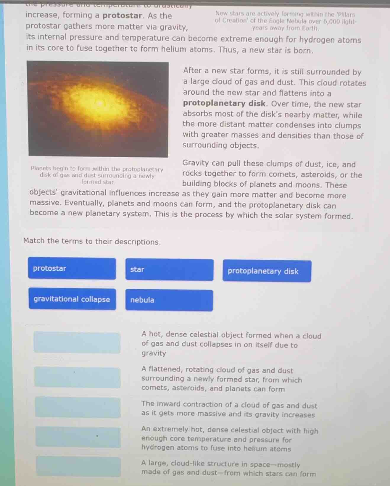 increase, forming a protostar. as the protostar gathers more matter via…