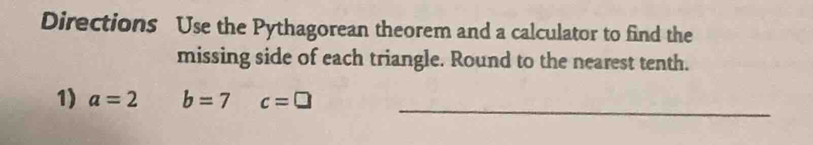 directions use the pythagorean theorem and a calculator to find the mis…