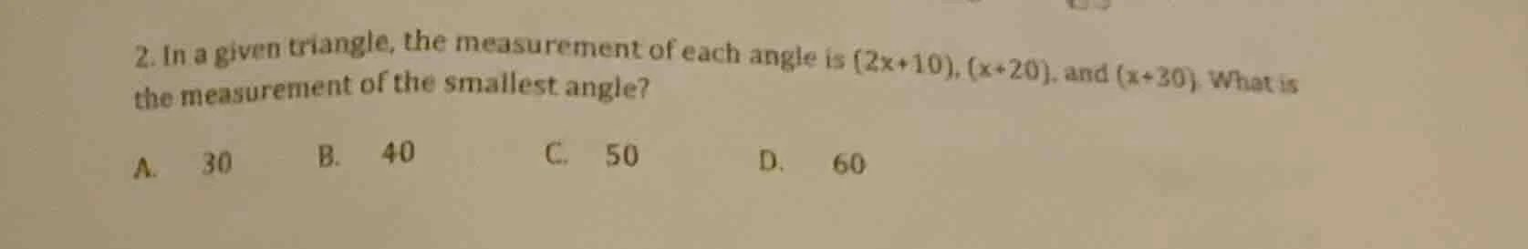 2. in a given triangle, the measurement of each angle is (2x+10), (x+20…