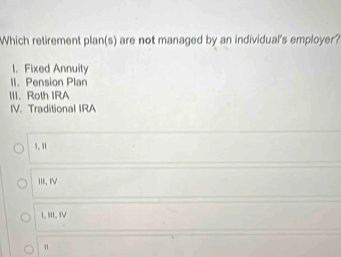 which retirement plan(s) are not managed by an individual’s employer? i…