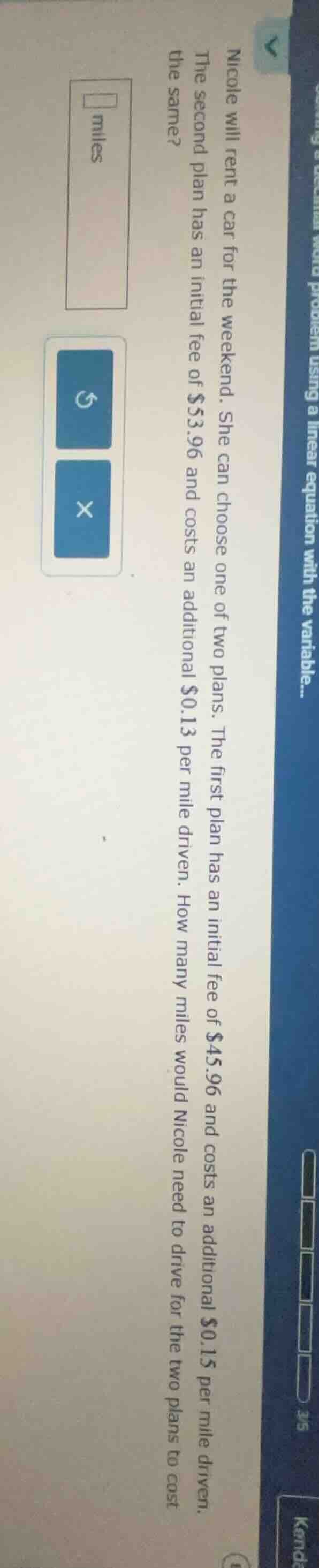 nicole will rent a car for the weekend. she can choose one of two plans…