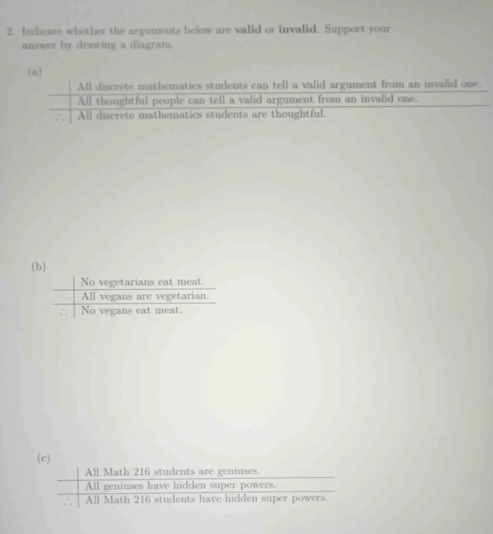 2. indicate whether the arguments below are valid or invalid. support y…