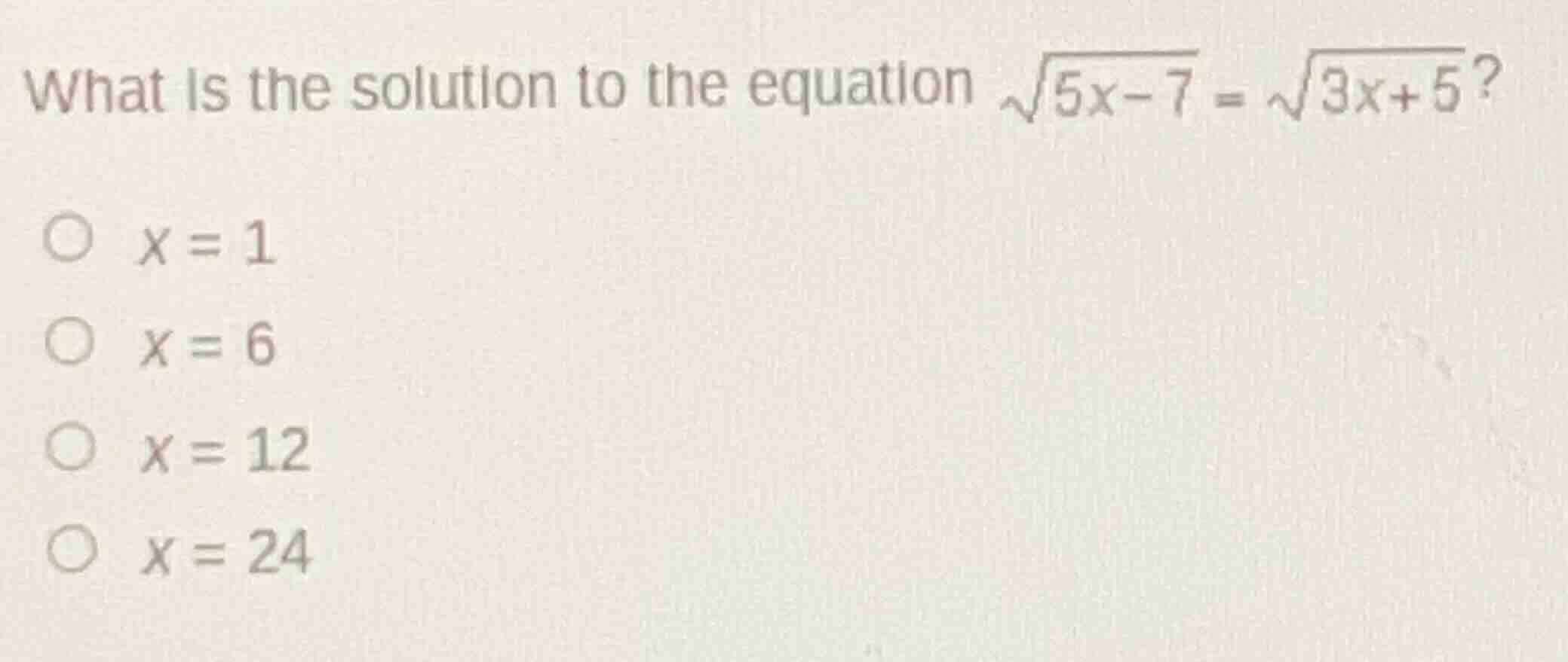 what is the solution to the equation \\(sqrt{5x - 7} = sqrt{3x + 5}\\)?…