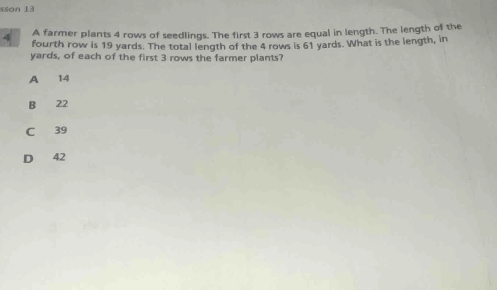 a farmer plants 4 rows of seedlings. the first 3 rows are equal in leng…