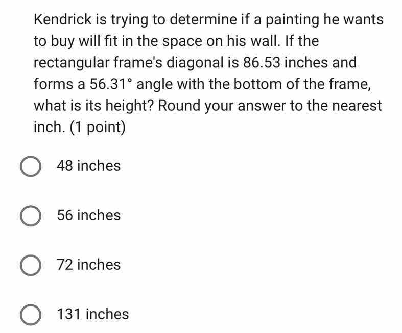 kendrick is trying to determine if a painting he wants to buy will fit …