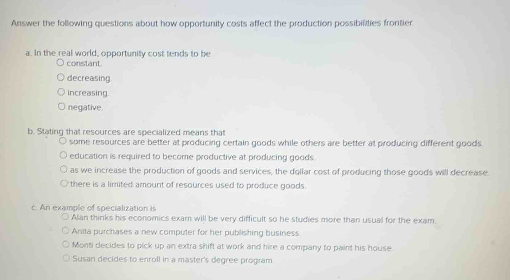 answer the following questions about how opportunity costs affect the p…