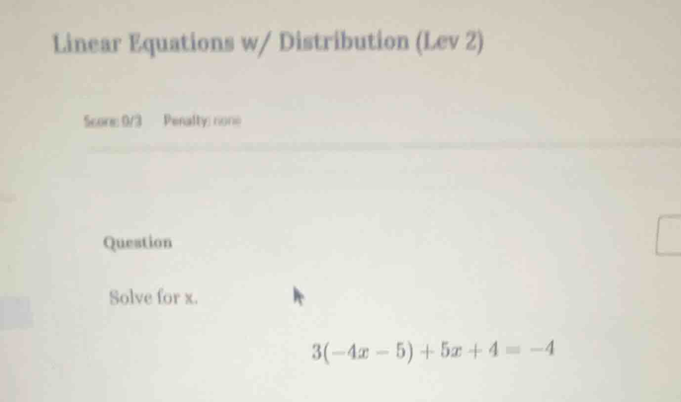 linear equations w/ distribution (lev 2) score: 0/3 penalty: none quest…