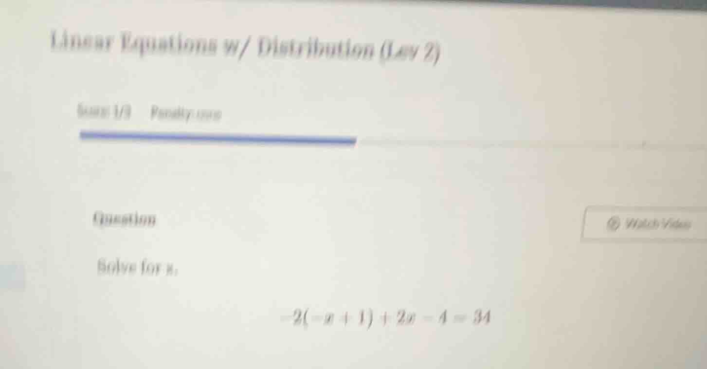 linear equations w/ distribution (day 2) item 1/3 possibly iwo question…