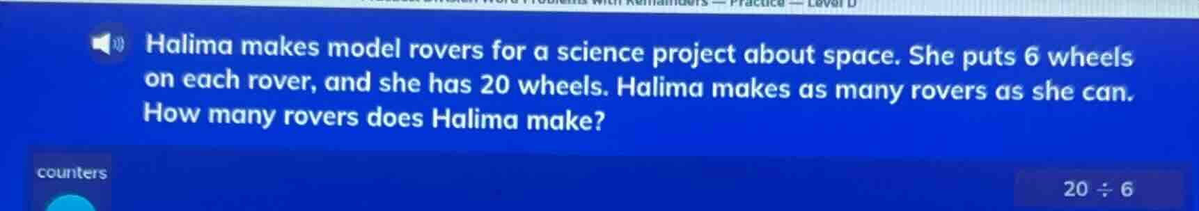 halima makes model rovers for a science project about space. she puts 6…