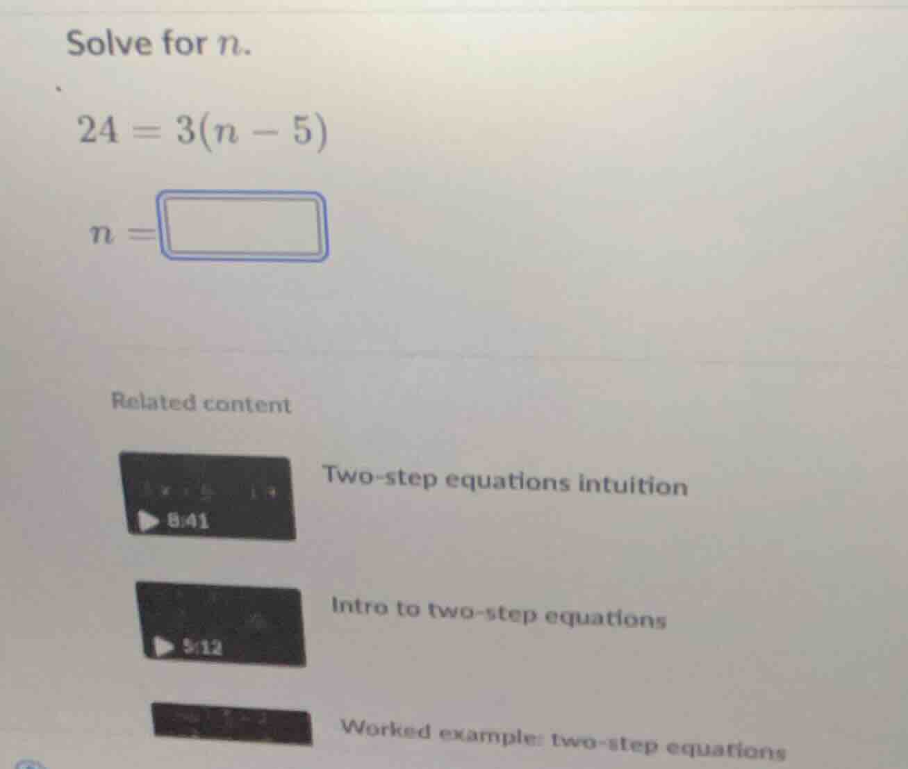 solve for n. 24 = 3(n - 5) n = related content two - step equations int…