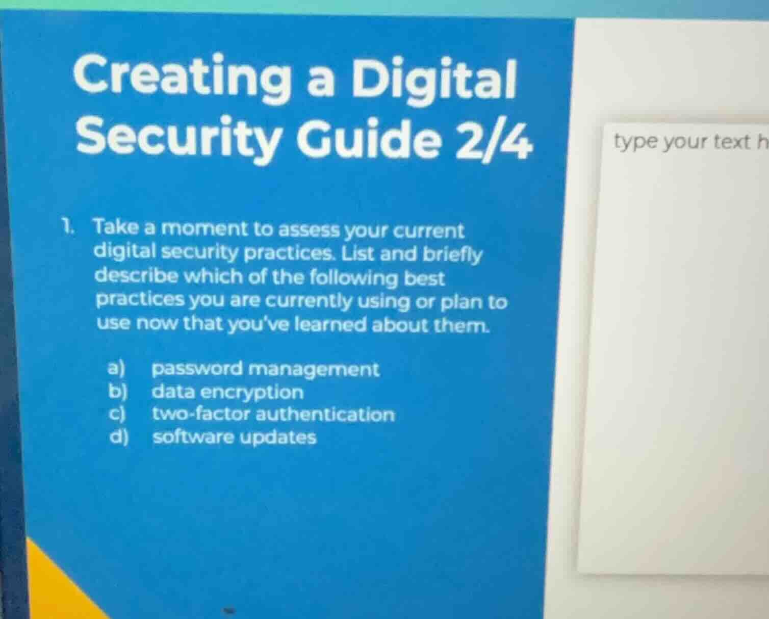 creating a digital security guide 2/4 1. take a moment to assess your c…