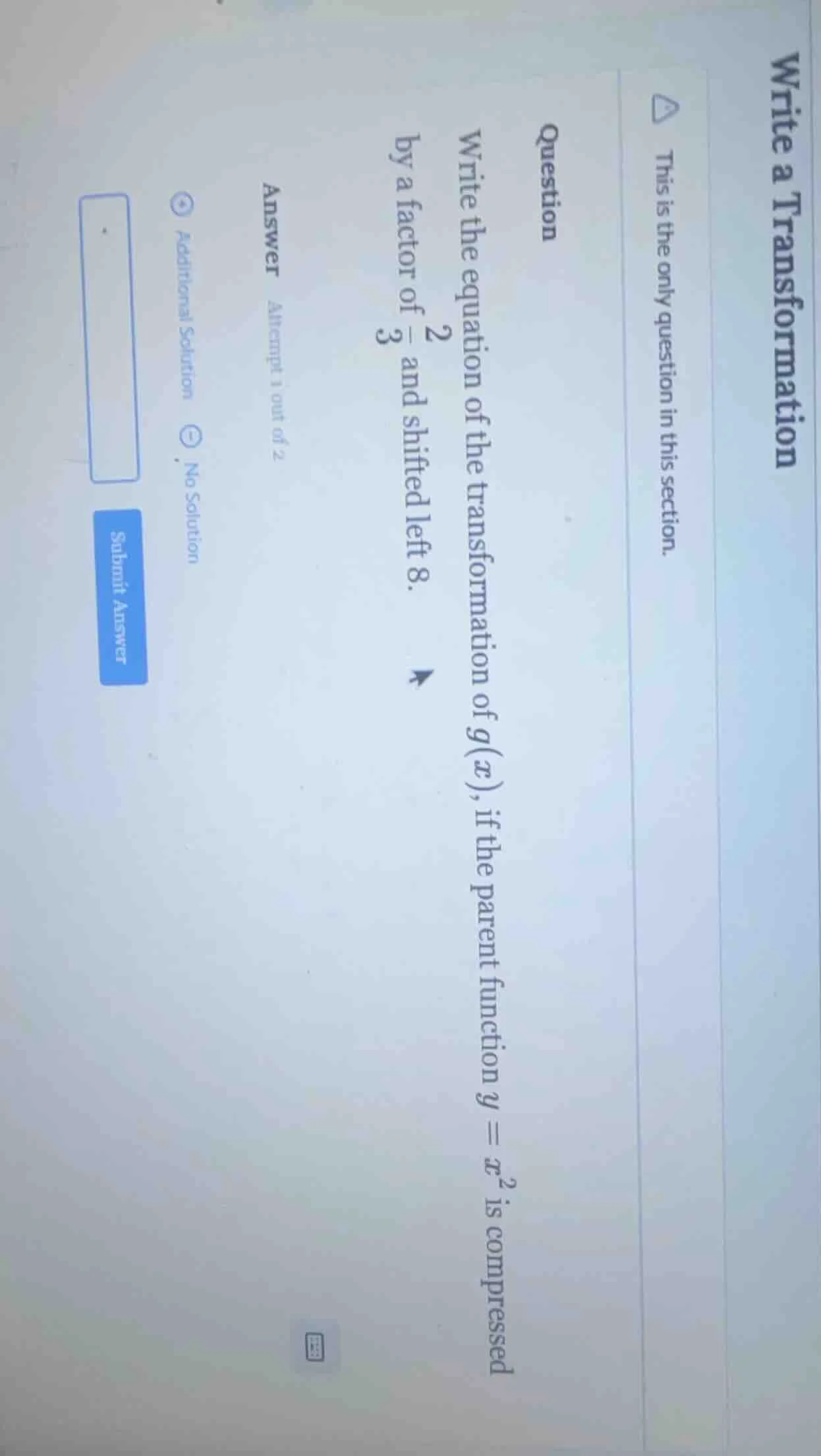 write the equation of the transformation of g(x), if the parent functio…