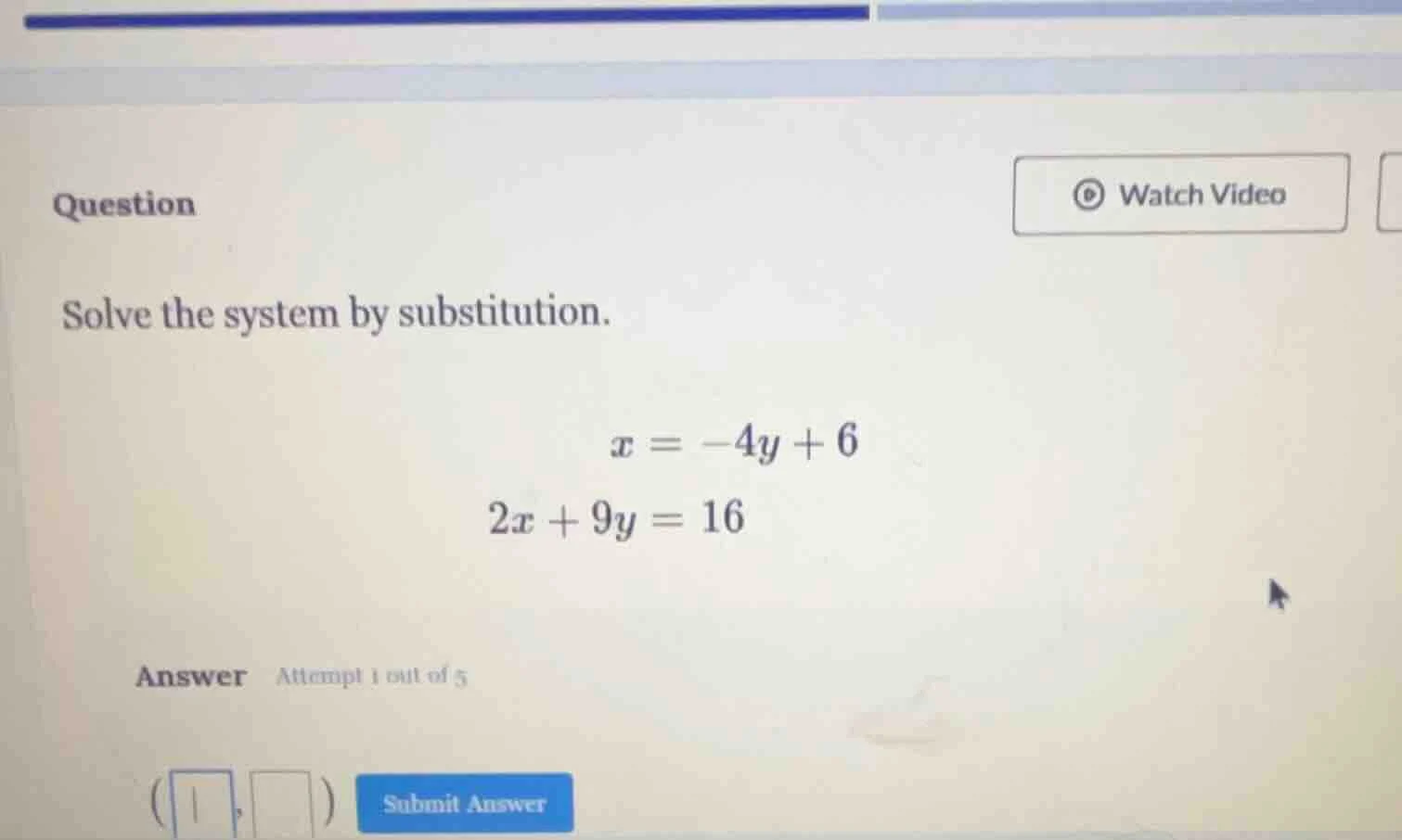 question solve the system by substitution. $x = -4y + 6$ $2x + 9y = 16$…