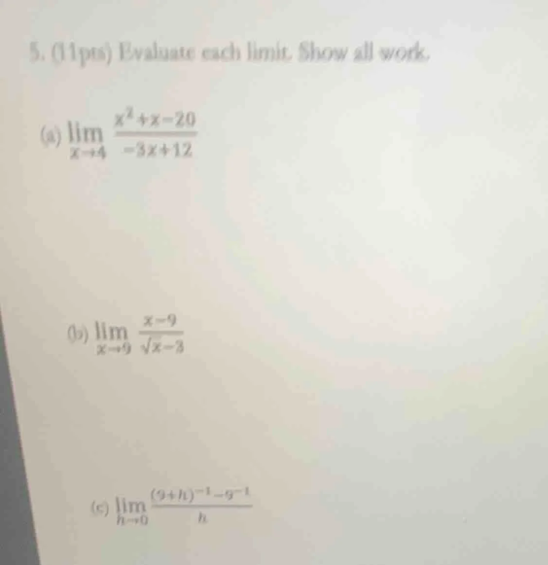 5. (11pts) evaluate each limit. show all work. (a) \\(\\lim\\limits_{x\…