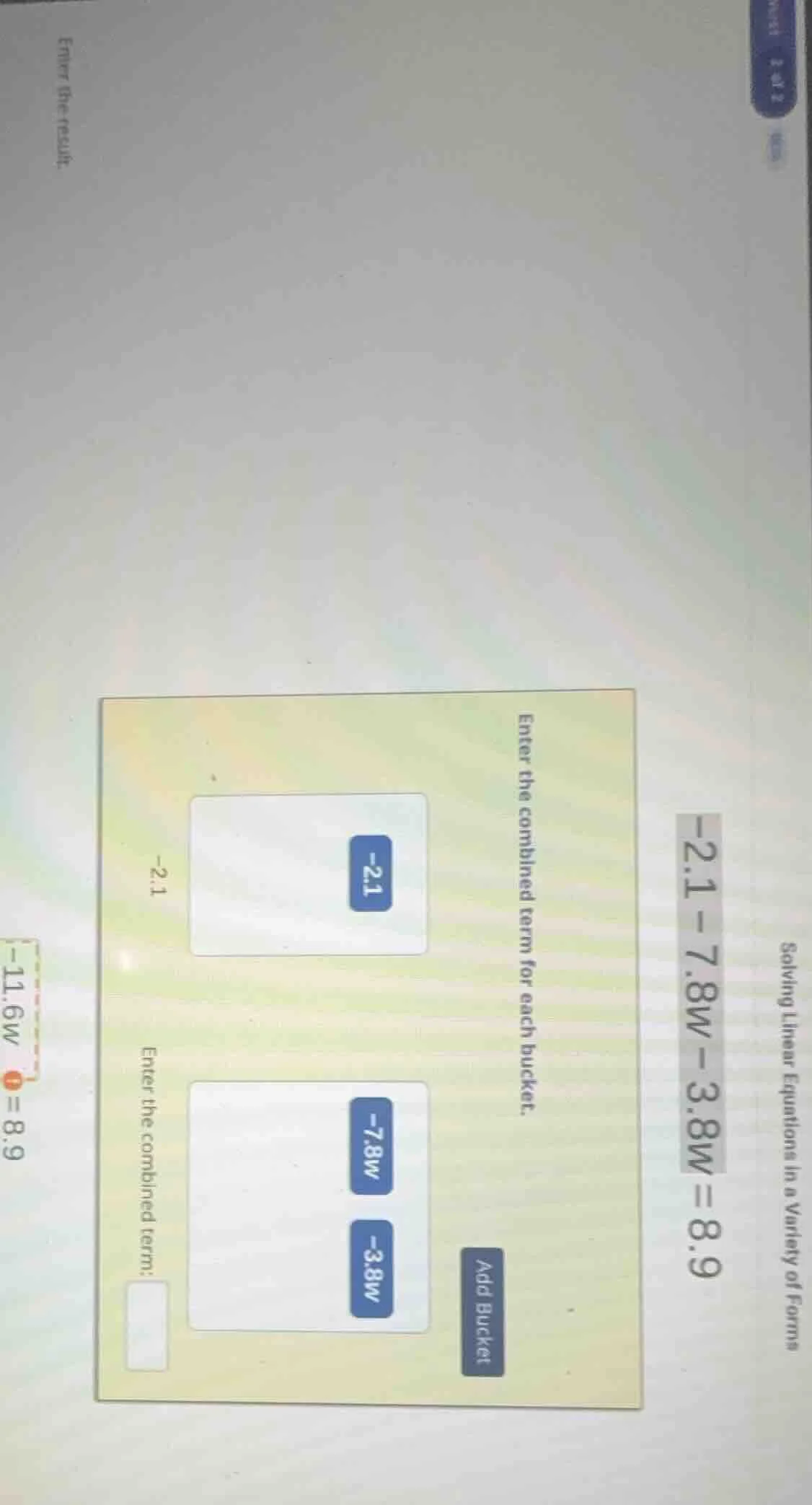 solving linear equations in a variety of forms -2.1 - 7.8w - 3.8w = 8.9…