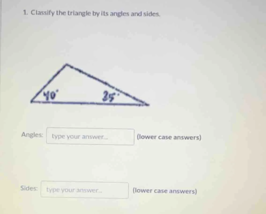 1. classify the triangle by its angles and sides. angles: (lower case a…