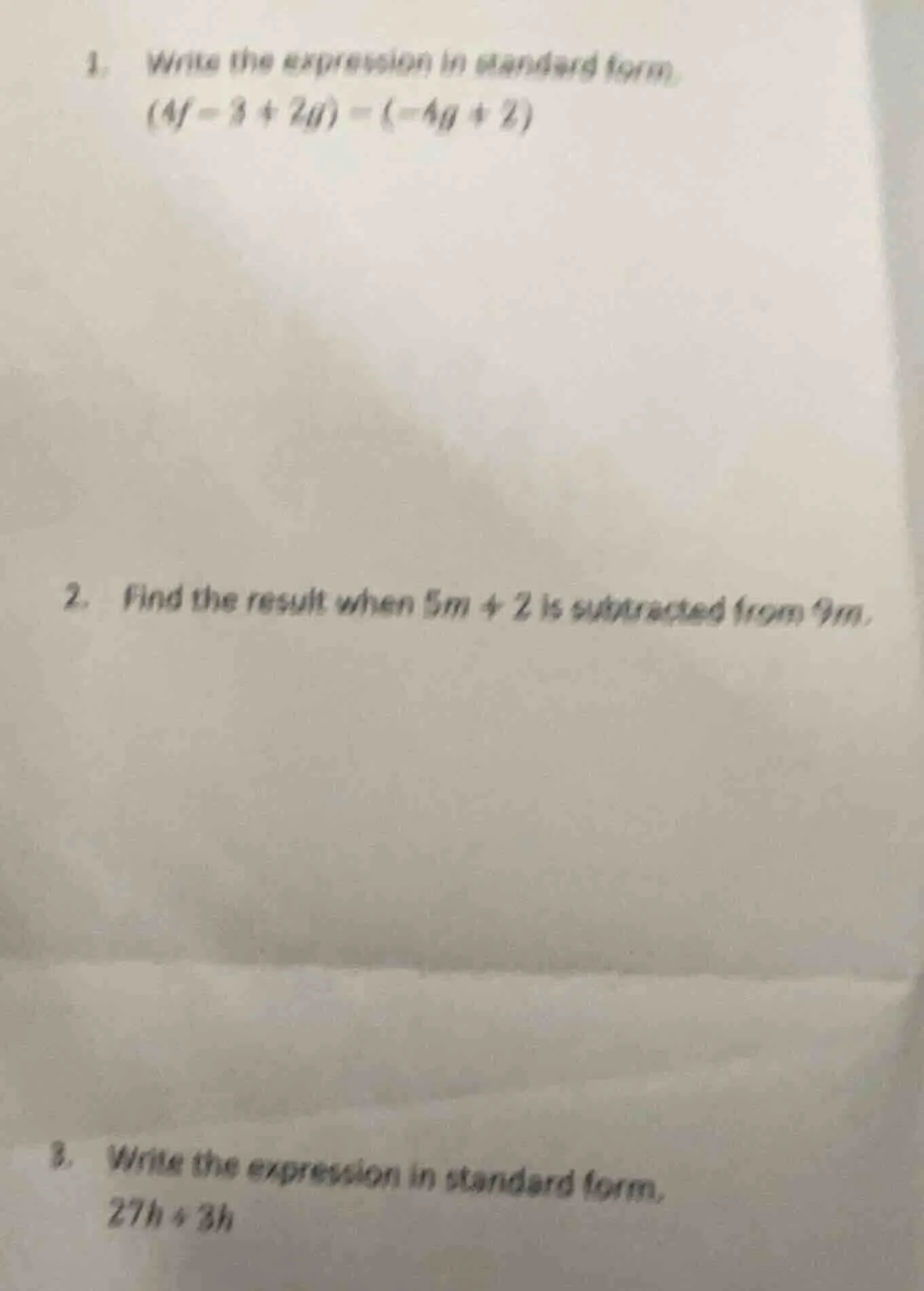 1. write the expression in standard form. $(4f - 3 + 2q) - (-4q + 2)$ 2…