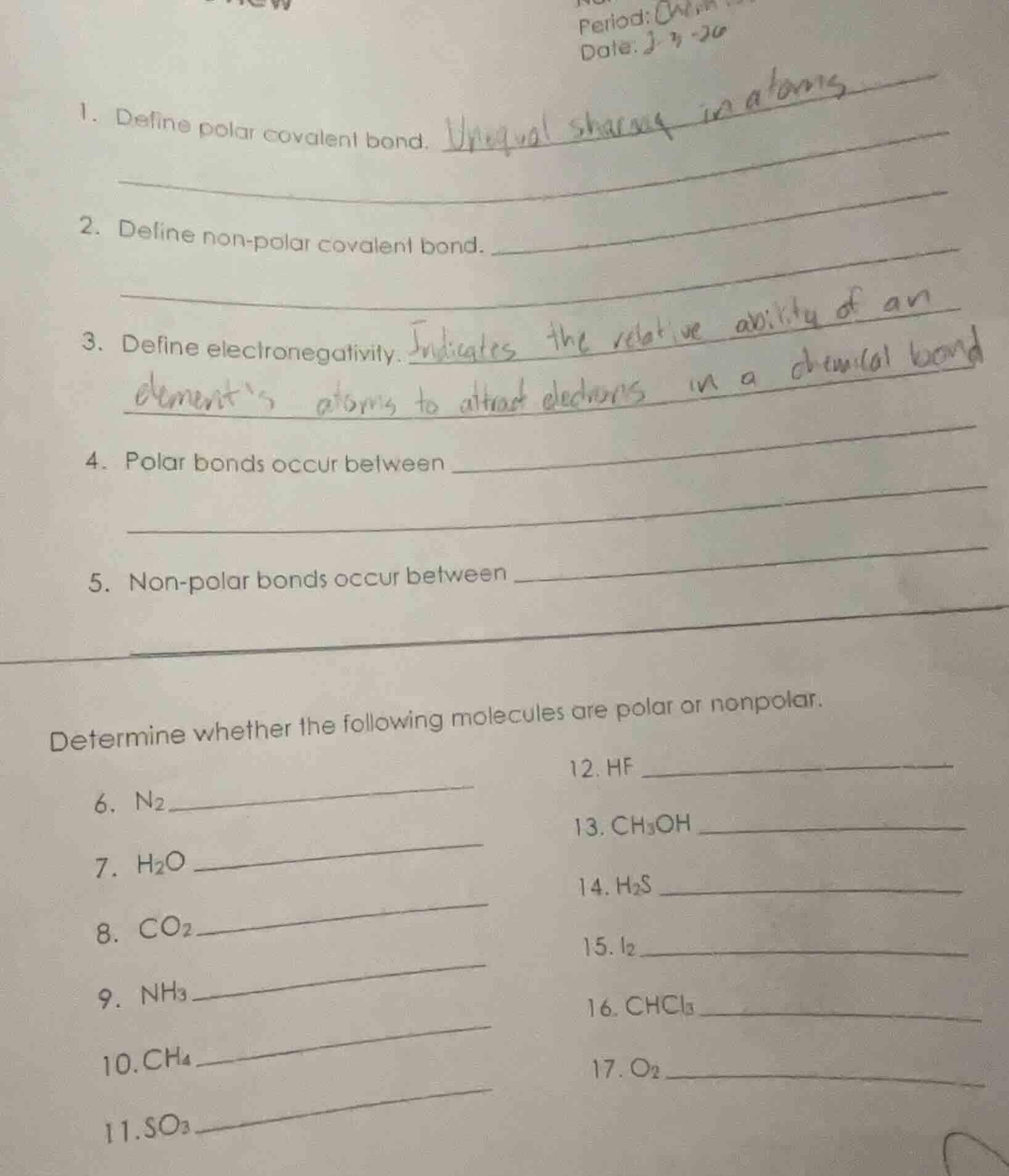 1. define polar covalent bond. 2. define non - polar covalent bond. 3. …