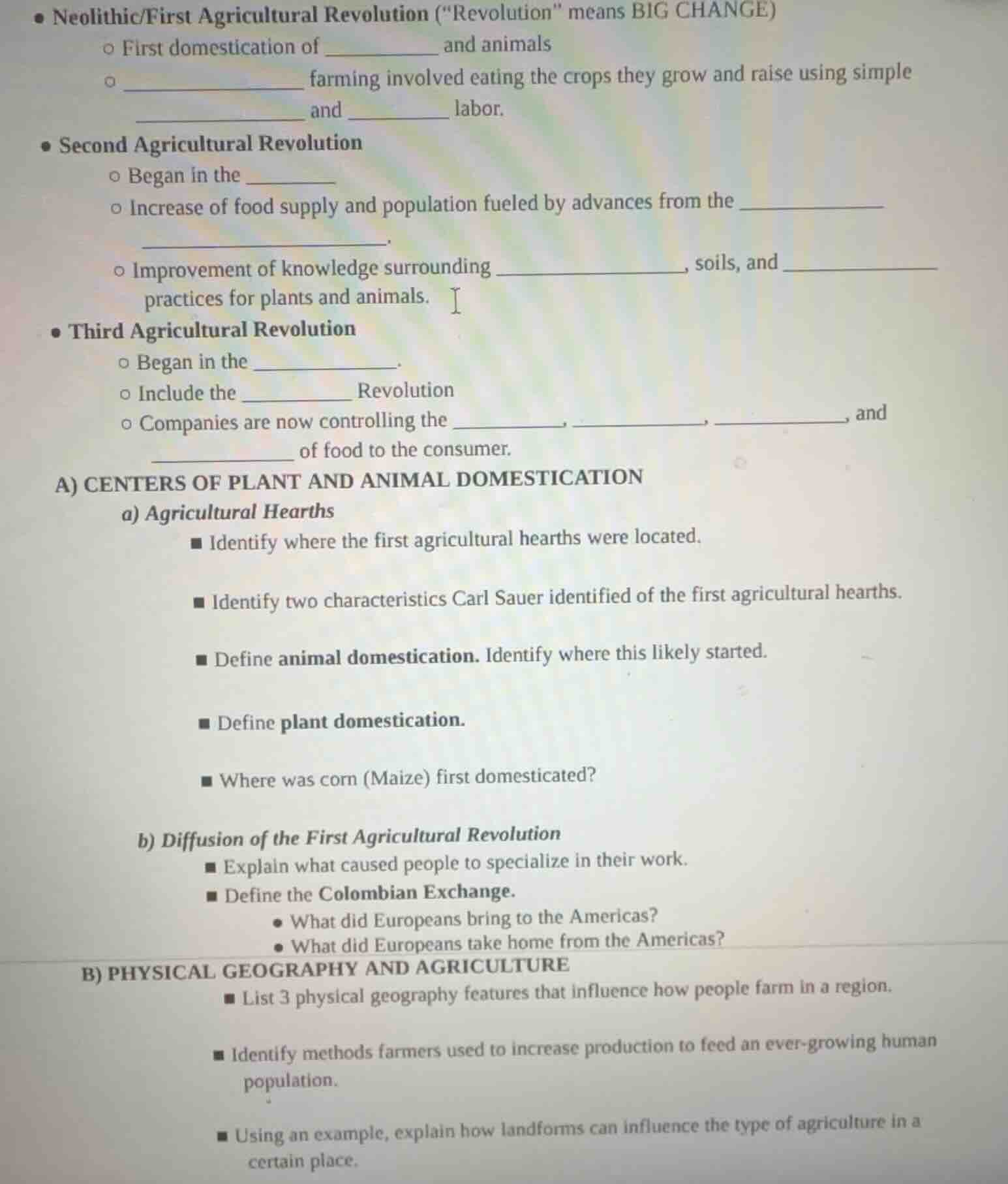 ● neolithic/first agricultural revolution ( evolution\ means big change…