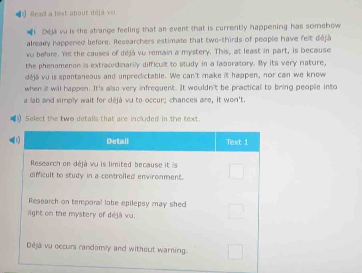 read a text about déjà vu. déjà vu is the strange feeling that an event…