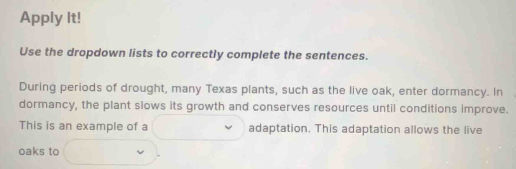 apply it! use the dropdown lists to correctly complete the sentences. d…