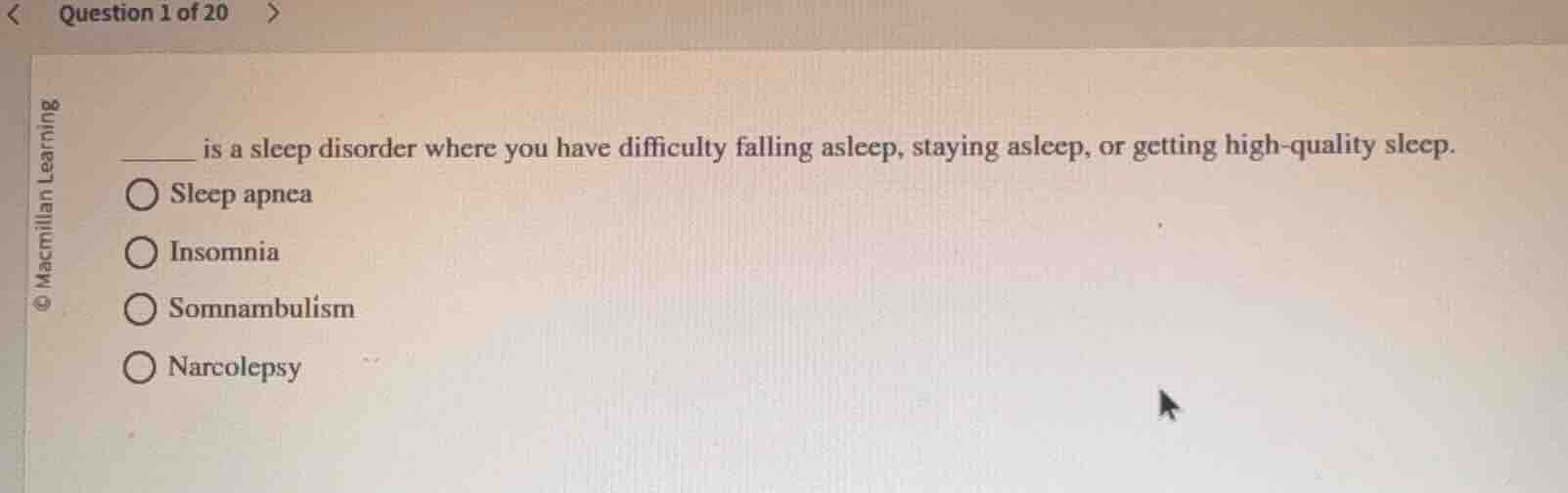 _____ is a sleep disorder where you have difficulty falling asleep, sta…