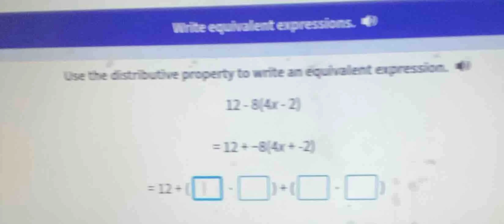 write equivalent expressions. use the distributive property to write an…
