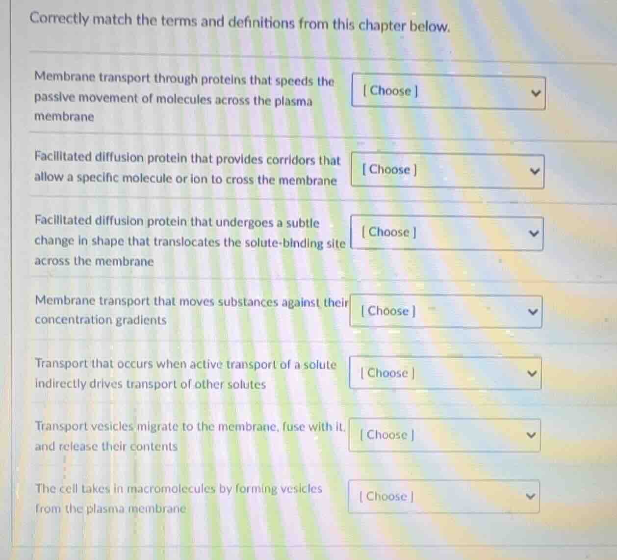 correctly match the terms and definitions from this chapter below. memb…