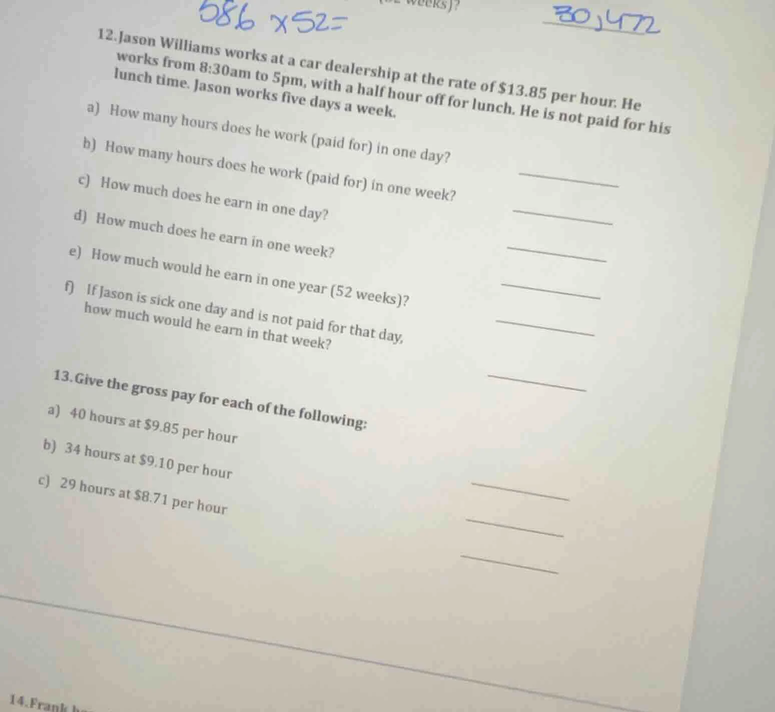 12. jason williams works at a car dealership at the rate of $13.85 per …